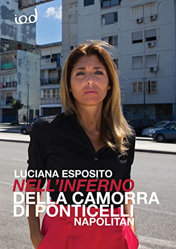 Nell'Inferno Della Camorra Di Ponticelli. Napolitan