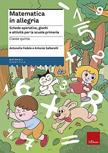 Matematica In Allegria. Schede Operative, Giochi E Attività Per La Scuola Primaria. Per La 5ª Classe Elementare