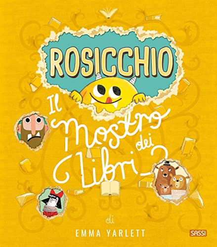Rosicchio. Il Mostro Dei Libri. Ediz. A Colori