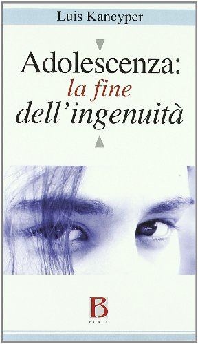 Adolescenza. La Fine Dell'Ingenuità