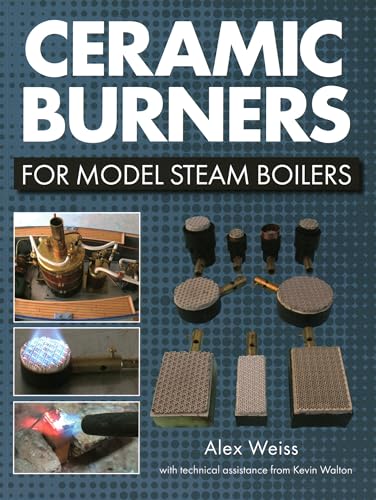 Ceramic Burners For Model Steam Boilers