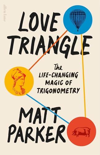 Love Triangle: The Life-Changing Magic Of Trigonometry