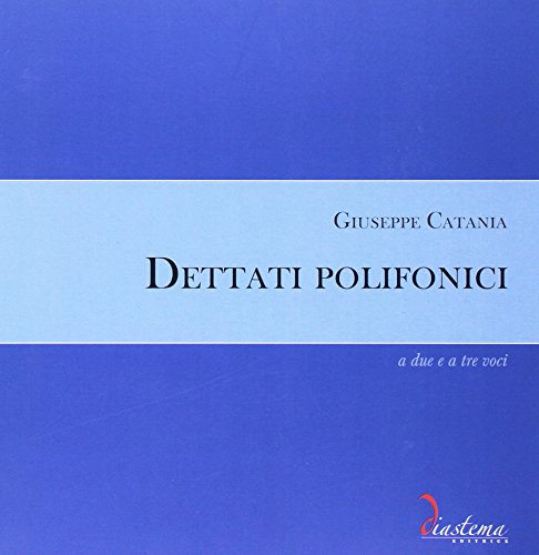 Dettati Polifonici A Due E A Tre Voci
