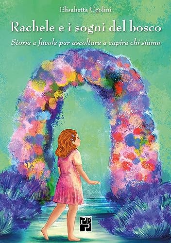 Rachele E I Sogni Del Bosco