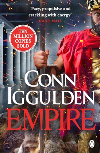 Empire: Enter The Battlefields Of Ancient Greece In The Epic New Novel From The Multi-Million Copy Bestseller: 2