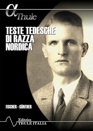 Teste Tedesche Di Razza Nordica. Ediz. Integrale