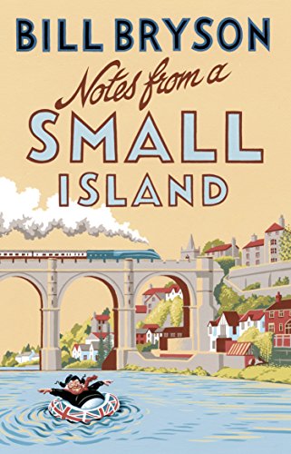 Notes From A Small Island: Journey Through Britain [Lingua Inglese] [Lingua Inglese]