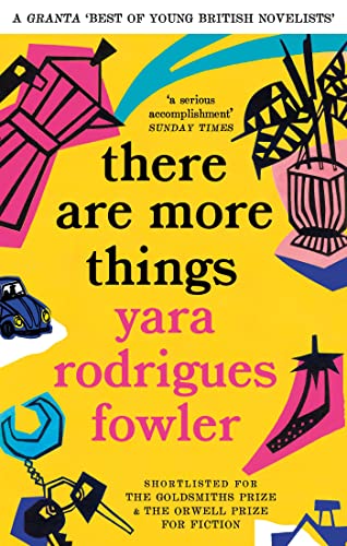 There Are More Things: Shortlisted For The Orwell Prize For Political Fiction 2022