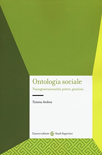 Ontologia Sociale. Transgenerazionalità, Potere, Giustizia