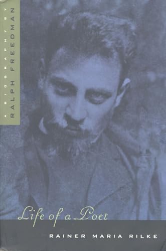 Life Of A Poet: Rainer Maria Rilke