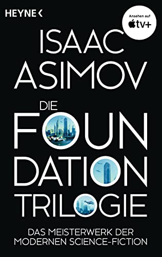 Die Foundation-Trilogie: Foundation / Foundation Und Imperium / Zweite Foundation: 13