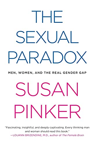 The Sexual Paradox: Men, Women And The Real Gender Gap