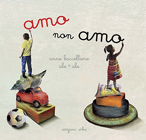 Amo Non Amo. Ediz. Illustrata