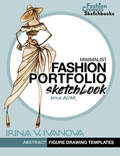 Minimalist Fashion Portfolio Sketchbook: Abstract Figure Drawing Templates. Style “Alina”