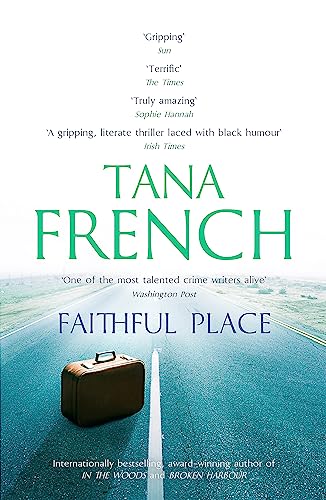 Faithful Place: Tana French