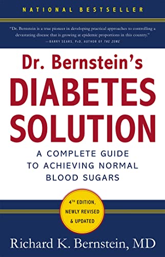 Dr Bernstein'S Diabetes Solution: A Complete Guide To Achieving Normal Blood Sugars, 4Th Edition