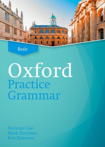 Oxford Practice Grammar. Basic. Student Book Without Key. Per Le Scuole Superiori. Con Espansione Online: The Right Balance Of English Grammar Explana