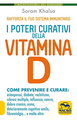 I Poteri Curativi Della Vitamina D