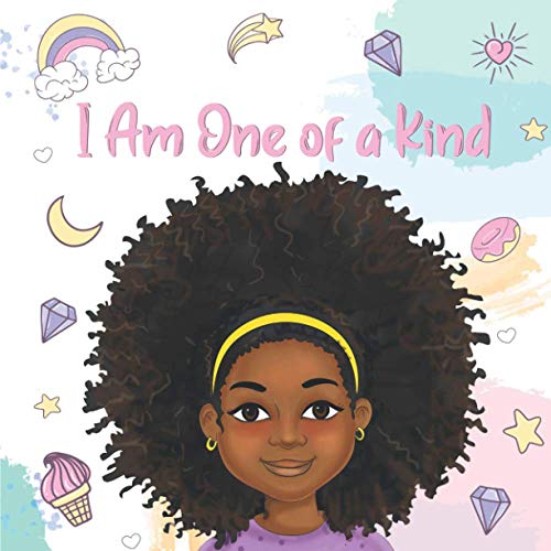I Am One Of A Kind: Positive Affirmations For Brown Girls | African American Children | Books For Black Girls