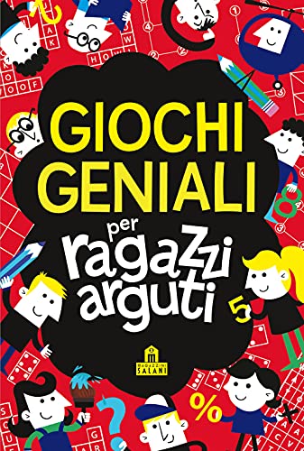 Giochi Geniali Per Ragazzi Arguti