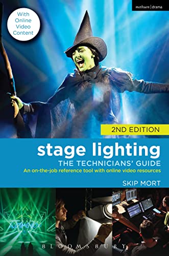 Stage Lighting: The Technicians Guide; An On-The-Job Reference Tool