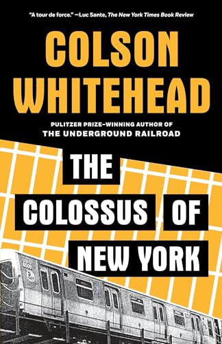 The Colossus Of New York: A City In Thirteen Parts [Lingua Inglese]