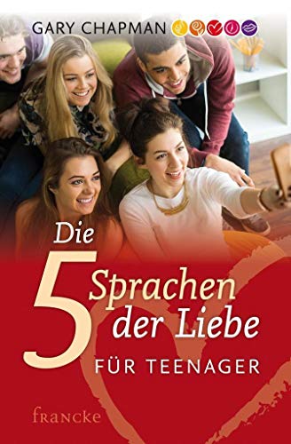 Die Fünf Sprachen Der Liebe Für Teenager