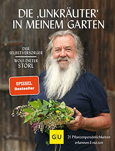 Die "Unkräuter" In Meinem Garten: 21 Pflanzenpersönlichkeiten Erkennen & Nutzen