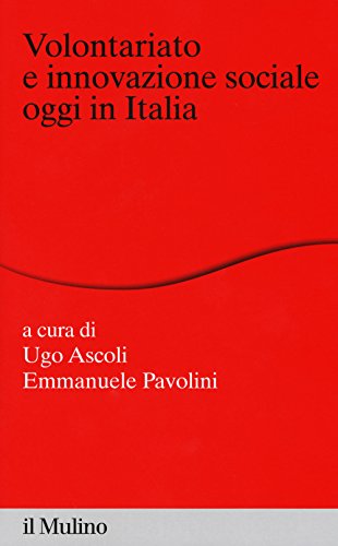 Volontariato E Innovazione Sociale Oggi In Italia