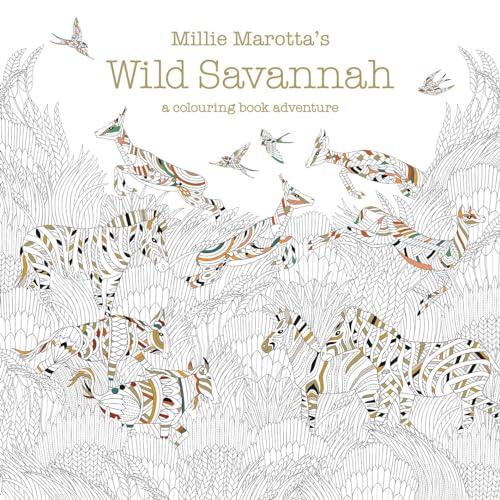 Millie Marotta'S Wild Savannah: A Colouring Book Adventure: 3