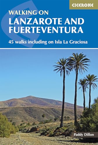 Walking On Lanzarote And Fuerteventura [Lingua Inglese]: Including Sections Of The Gr131 Long-Distance Trail