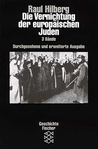 Die Vernichtung Der Europäischen Juden