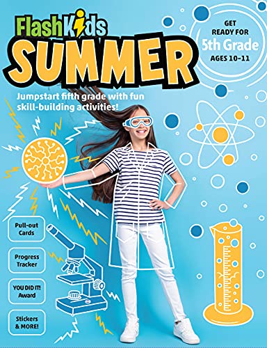 Flash Kids Summer 5Th Grade: Jumpstart Fifth Grade With Fun Skill-Building Activities!