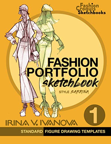 Fashion Portfolio Sketchbook 1: Standard Figure Drawing Templates. Style Sabrina