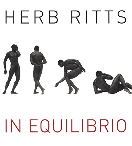 Herb Ritts. In Equilibrio. Ediz. Illustrata