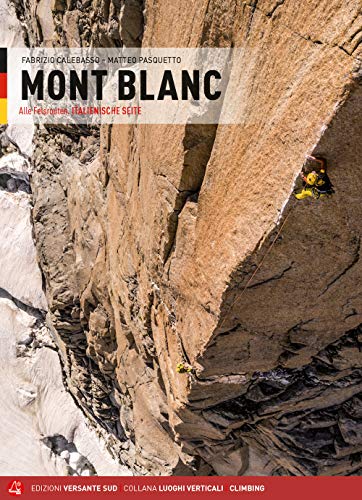 Mont Blanc. Alle Felsrouten. Italienische Seite (Vol.)