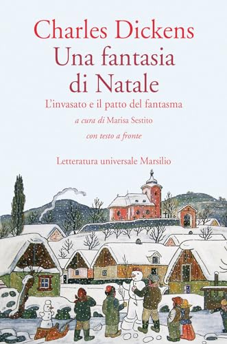 Una Fantasia Di Natale. L'Invasato E Il Patto Del Fantasma. Testo Inglese A Fronte
