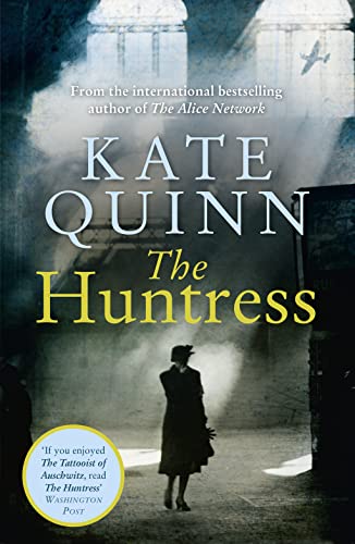 The Huntress: Goodreads Choice Award Nominee: The Gripping Internationally Bestselling Historical Thriller, Perfect For Fans Of The Tattooist Of Ausch