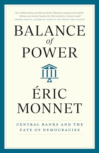Balance Of Power: Central Banks And The Fate Of Democracies