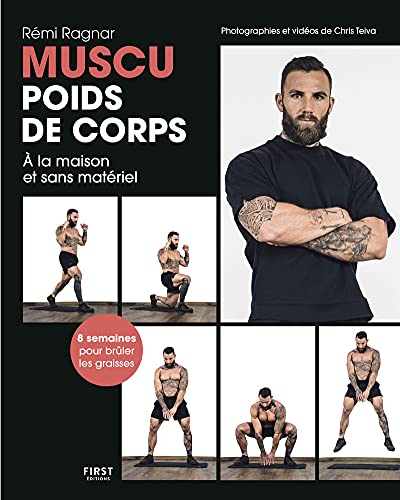 Muscu Poids De Corps: Transforme-Toi En 8 Semaines