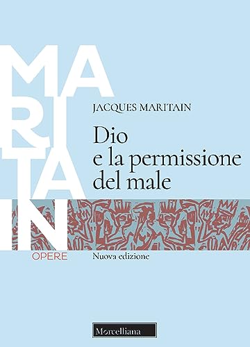 Dio E La Permissione Del Male. Nuova Ediz.