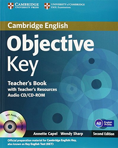 Objective Key Teacher'S Book With Teacher'S Resources Audio Cd/Cd-Rom [Lingua Inglese]