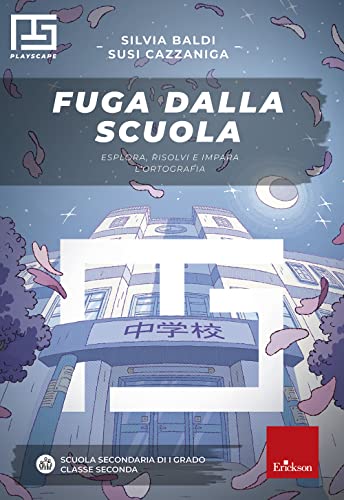 Fuga Dalla Scuola. Esplora, Risolvi E Impara L'Ortografia. Playscape. Per La Scuola Media