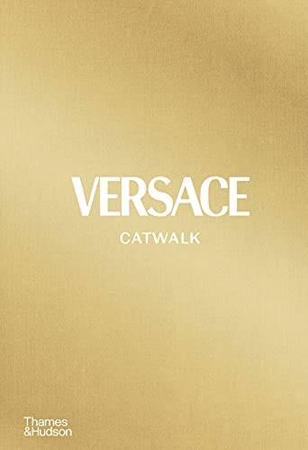 Versace: Catwalk : The Complete Collections