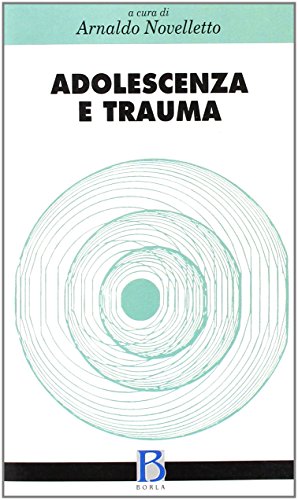 Adolescenza E Trauma