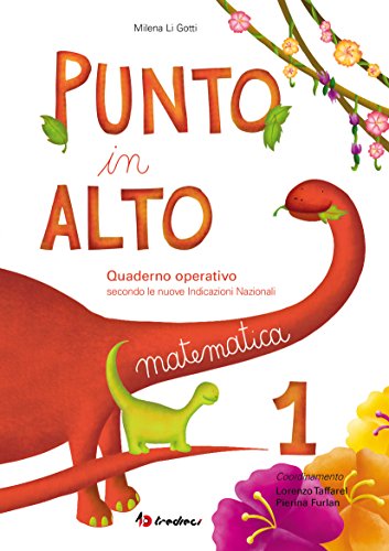 Punto In Alto. Matematica. Per La Scuola Elementare (Vol. 1)