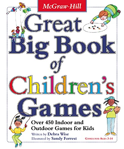 Great Big Book Of Children'S Games: Over 450 Indoor And Outdoor Games For Kids