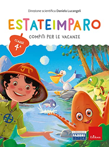 Estateimparo. Compiti Per Le Vacanze. Classe 4ª: Vol. 4