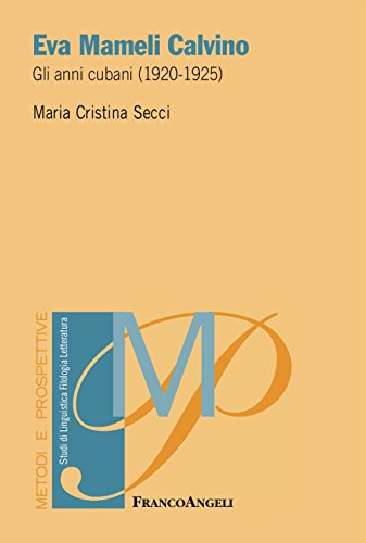 Eva Mameli Calvino. Gli Anni Cubani (1920-1925)