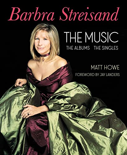 Barbra Streisand: The Music The Albums The Singles